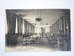 2024 - 2029  MONTPELLIER  (Hérault)  :  Lycée De Jeunes Filles De Montpellier  -  Réfectoire De L'Internat  1912   XXX - Montpellier