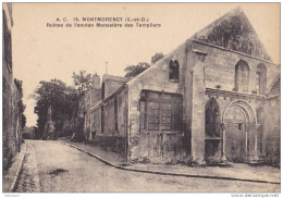 CPA 95 - MONTMORENCY - Ruines De L'ancien Monastére Des Templiers - Montmorency