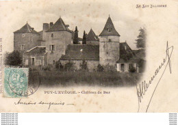 D46  PUY L'EVEQUE  Château De Bar   ..... - Autres & Non Classés