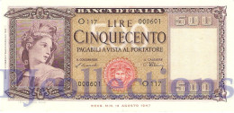 ITALIA - ITALY 500 LIRE 1948 PICK 80a XF+ LOW SERIAL NUMBER "000601" - 50000 Lire
