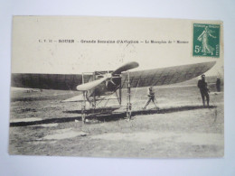 2024 - 2042  ROUEN  (Seine-Maritime)  :  Grande Semaine D'Aviation  -  Le MONOPLAN De MORANE   1910    XXX - Rouen