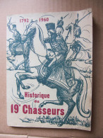 HISTORIQUE DU 19° CHASSEURS - 1792-1960 - Imprimerie Paillart à Abbeville - 1961 - History