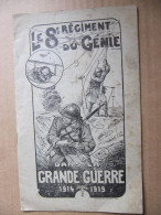 HISTORIQUE DU 8° REGIMENT DU GENIE DANS LA GRANDE GUERRE - Guerra 1914-18