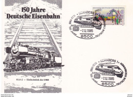 ALLEMAGNE RFA  1985 150 Jahre Deutsche Eisenbahn Trains - Lettres & Documents