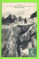 MASSIF DU PELVOUX - UNE CREVASSE - PIC DE LA PIPE ET PIC COOLIDGE - Carte écrite En 1909 - Autres & Non Classés