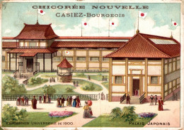 CHROMO CHICOREE NOUVELLE CASIEZ-BOURGEOIS A CAMBRAI EXPOSITION UNIVERSELLE DE 1900 PALAIS JAPONAIS - Thee & Koffie