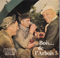 BOIS... DE L'ARBOIS - FR EP - PAROLES ET MUSIQUE DE P. DASTROS-GEZE EXCLUSIVITE POUR LES GRANDS VINS HENRI MAIRE - Andere - Franstalig