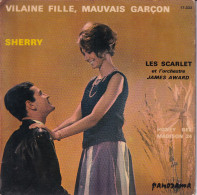 LES SCARLET - FR EP - VILAINE FILLE, MAUVAIS GARCON (S. GAINSBOURG) + SHERRY + 2 - Andere - Franstalig