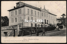 Porto * Hospital Da Lapa * Nº 155 Ediação Alberto Ferreira * Circulado 1908 - Porto