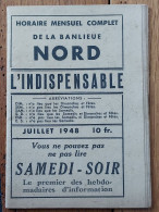 HORAIRES MENSUEL COMPLET DE LA BANLIEUE NORD JUILLET 1948  LIVRET DE 16 PAGES PARFAIT ETAT - Europa