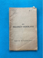 Het Belgisch Vaderland - Uitgave Van De Vlaamsche Leeuw Nr 1 - Unclassified