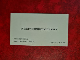 Carte De Visite P. HEITSCHMIDT MICHAELY SAARBRUCKEN - Visitekaartjes