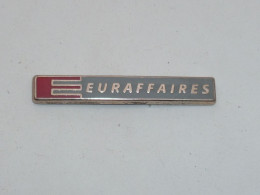 Pin's EURAFFAIRES, Signe METARGENT - Other & Unclassified