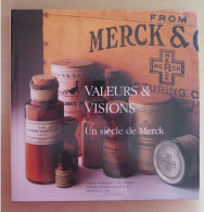 UN SIECLE DE MERCK - VALEURS ET VISIONS - MSD MERCK SHARP & DOHME, Album Du Centenaire - Other & Unclassified