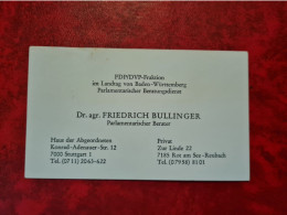 Carte De Visite DR. AGR. FRIEDRICH BULLINGER PARLAMENTARISCHER BERATER FDP/DVP FRAKTION IM LANDTAG STUTTGART ROT AM SEE - Visitekaartjes