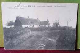 80 - Somme - Foucaucourt - La Grande Guerre 1914-15-16 , Une Ferme Détruite , édition Meleye Amiens - Other & Unclassified