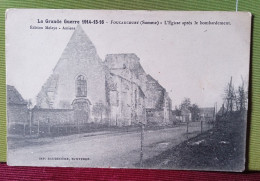 80 - Somme - Foucaucourt - La Grande Guerre 1914-15-16 , L'église Après Le Bombardement , édition Meleye Amiens - Sonstige & Ohne Zuordnung