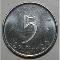 GADOURY 174 - 5 CENTIMES 1961 - TYPE EPI - ESSAI - KM 927 - SPL - 5 Centimes