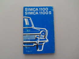 (Automobile SIMCA) -  Livret Technique, Présentation, Entretien... " SIMCA 1100  /  1100 S "...........voir Scan - Auto