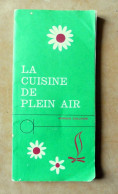 LA CUISINE DE PLEIN AIR - GUILLAUME Monique - 1965 - Gastronomia