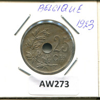 25 CENTIMES 1923 FRENCH Text BÉLGICA BELGIUM Moneda #AW273.E.A - 25 Cents