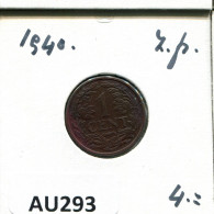 1 CENT 1940 NETHERLANDS Coin #AU293.U.A - 1 Cent