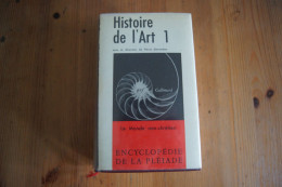 LA PLEIADE HISTOIRE DE L ART 1 LE MONDE NON CHRETIEN EDITION 1961 2205 PAGES - Arte