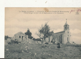 26 // Chapelle De Notre Dame De MONTCHAMP  (pélerinage Ouvert Du 8 Septembre A Fin Octobre ) - Altri & Non Classificati