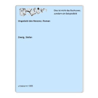 Ungeduld Des Herzenz. Roman Von Zweig, Stefan - Unclassified