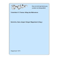 Tintenfisch 13 Thema: Alltag Des Wahnsinns Von Heinrichs, Hans-Jürgen/ Krüger/ Wagenbach (Hrsg.) - Non Classés