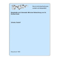 Bergstraße Und Odenwald. Mit Einer Betrachtung Von Dr. Richard Henk Von Schuler, Rudolf - Unclassified