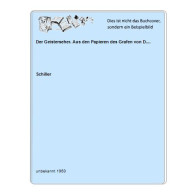 Der Geisterseher. Aus Den Papieren Des Grafen Von D.... Von Schiller - Unclassified