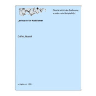 Lachbuch Für Kraftfahrer Von Griffel, Rudolf - Unclassified