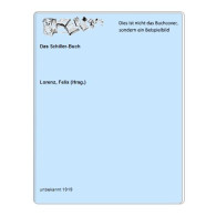 Das Schiller-Buch Von Lorenz, Felix (Hrsg.) - Zonder Classificatie
