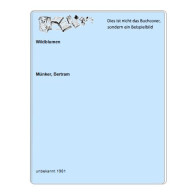 Wildblumen Von Münker, Bertram - Sin Clasificación