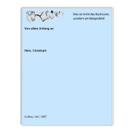 Von Allem Anfang An Von Hein, Christoph - Unclassified