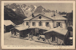 CPA 05 - Le COL Du LAUTARET - L'Hôtel Des Glaciers Et La Meige - TB PLAN ANIMATION Terrasse Etablissement - Other & Unclassified