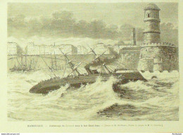France (13) Marseille Fort Saint Jean Echouage Du Djemnah 1880 - Stiche & Gravuren