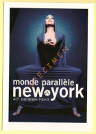 ACCOR Soutient Le Monde Parallèle New-York 40°//N – Art/Expo - Advertising