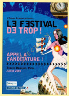 LE FESTIVAL DE TROP – Espace Beaujon – Art/Expo - Advertising