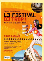 LE FESTIVAL DE TROP – Espace Beaujon – Art/Expo - Advertising