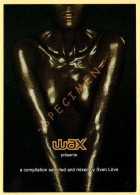 WAX - Publicité