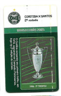 2005 Soccer Calcio Match Ticket / Brasil Cup / Coritiba - Santos - Toegangskaarten