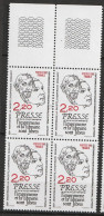 N° 2143 Centenaire Des Lois De La Liberté De La Presse Beaux Blocs De 4 Timbres Neif Impeccable - Unused Stamps