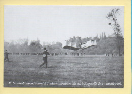 Avions : Mr SANTOS-DUMONT Volant à 2 Mètres Au Dessus Du Sol à Bagatelle Le 23 Octobre 1906 / REPRODUCTION - Aviateurs