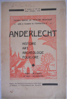 ANDERLECHT Histoire Art Archéologie Folklore 1930 Numéro Spécial Du Folklore Brabançon - Exposition / Brabant Brussel - Histoire