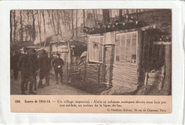 CPA :14 X 9  - Guerre De  1914-15  -  Un Village Improvisé : Abris Et Cabanes Rustiques élevés Sous Bois Par Nos Soldats - War 1914-18