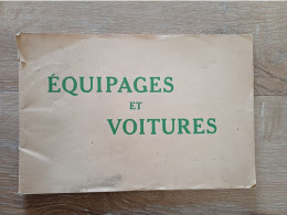 Album " EQUIPAGE Et VOITURES " (Carrosses, Diligences, Calèches) - édité Pour Les Journées Du Livre 1935 - Autres & Non Classés