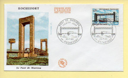 FDC N° 1564 – Pont De Martrou – 17 Rochefort 20/07/1968 - 1960-1969