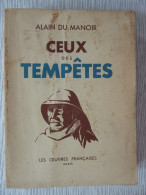 Ceux Des Tempêtes, Alain Du Manoir, La Pêche En Islande, Illustré, 1938 - Autres & Non Classés